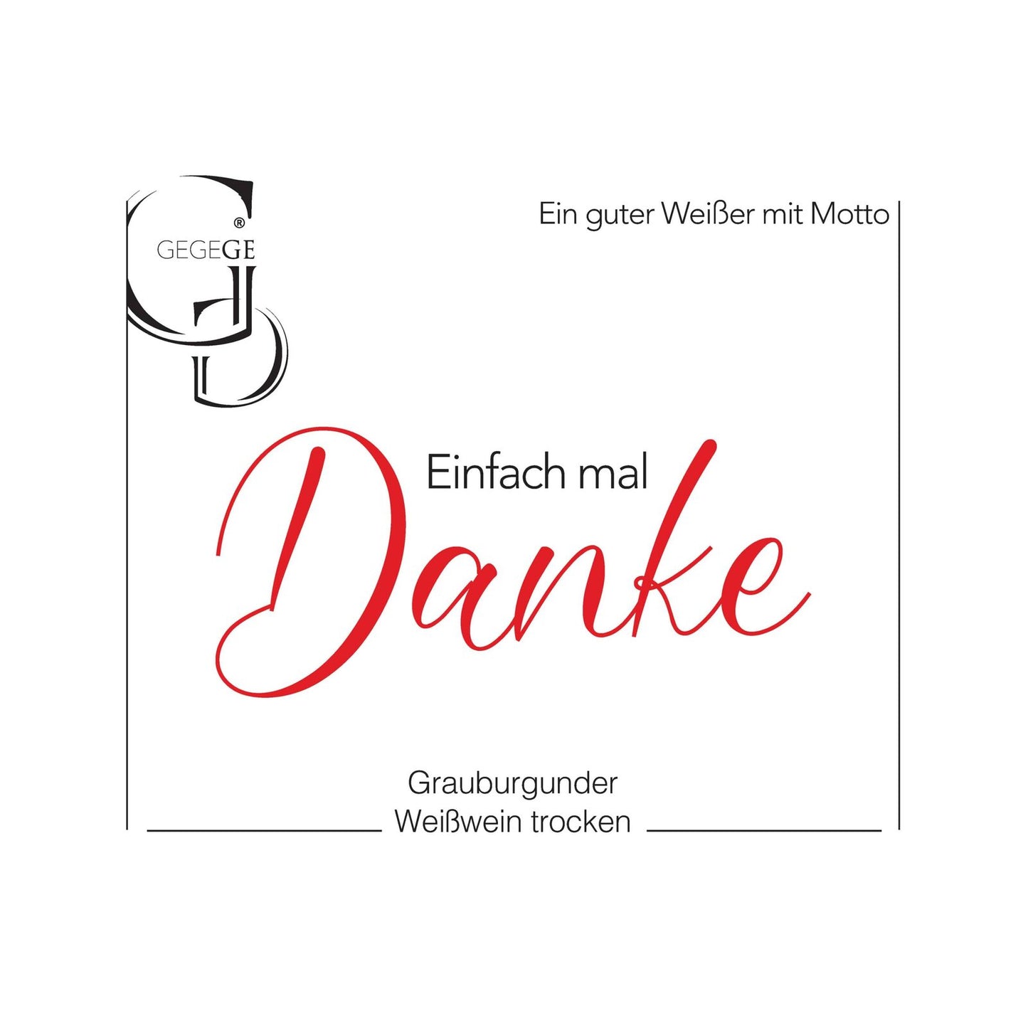 Grauburgunder Einfach mal Danke