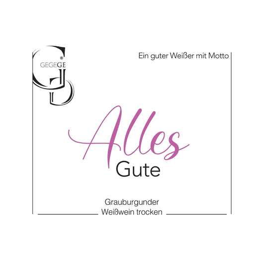 Grauburgunder Alles Gute