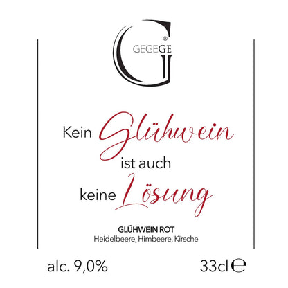 Kein Glühwein ist auch keine Lösung - Glühwein