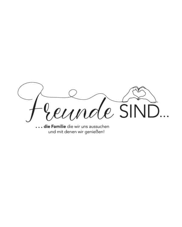 Freunde sind...