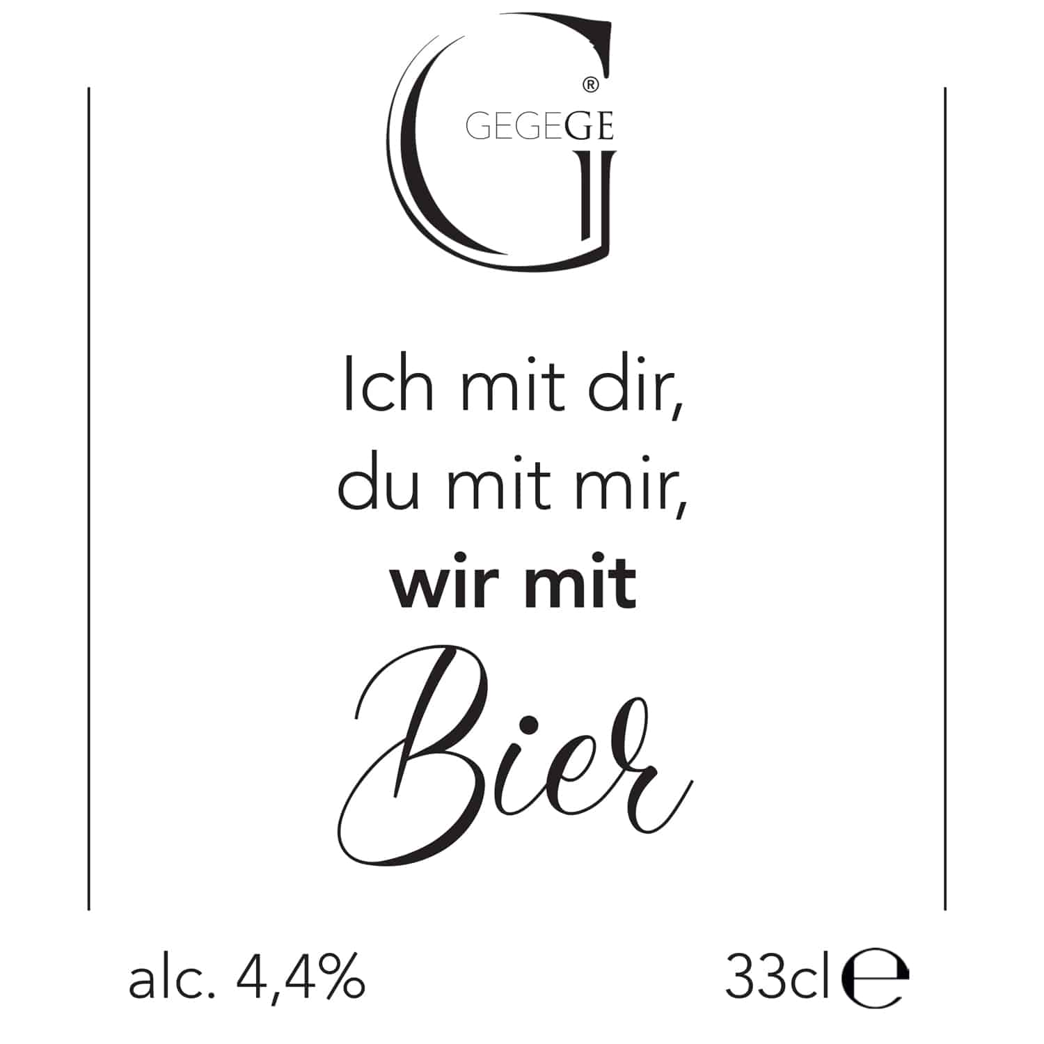 Bier mit Spruch. Ich mit dir, du mit mir, wir mit Bier Etikett.